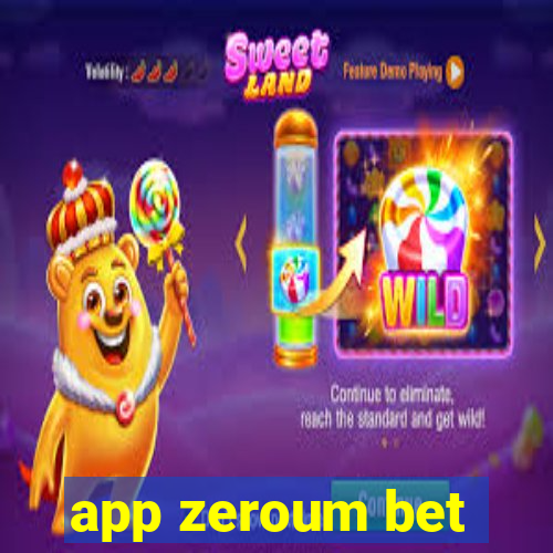 app zeroum bet